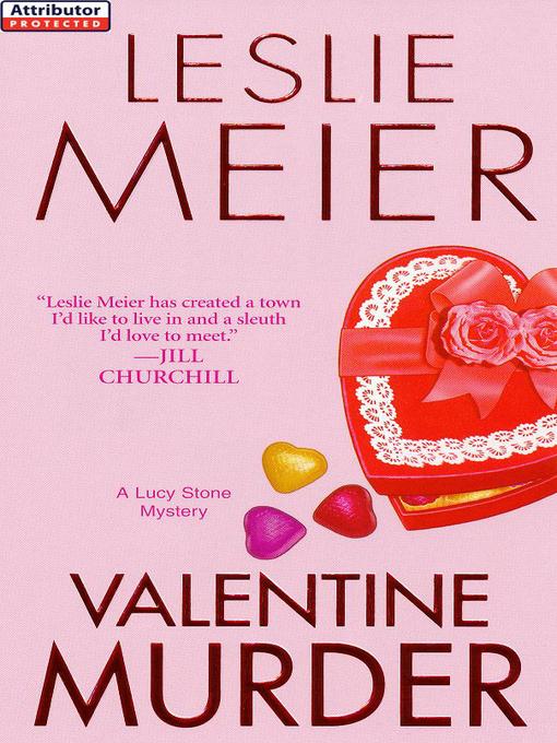 Title details for Valentine Murder by Leslie Meier - Available